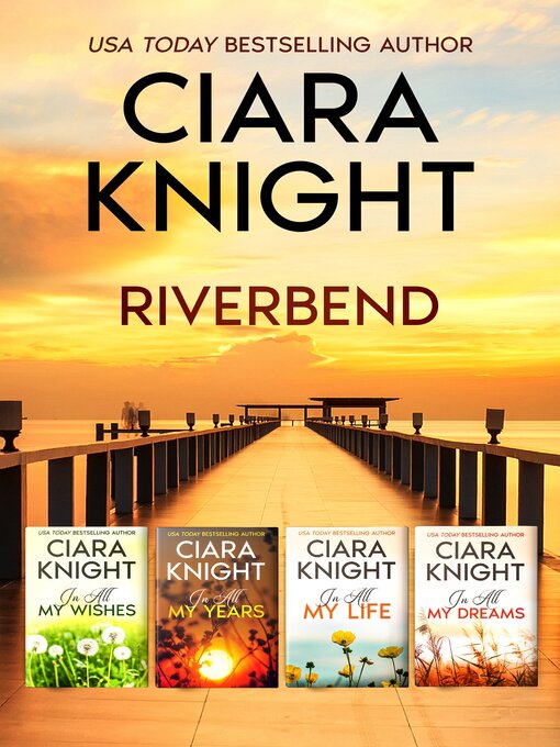 Title details for Riverbend Romance Collection by Ciara Knight - Available